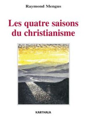cover image of Les quatre saisons du christianisme